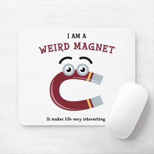 Ich bin ein sonderbarer Magnet Mousepad (Mit Mouse)