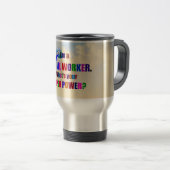 "Ich bin ein Sozialarbeiter" beliebtes Design, Reisebecher (VorderseiteRechts)