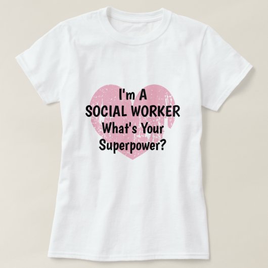 Ich bin ein Sozialarbeiter, was Ihr T-Shirt (Design vorne)
