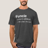 Ich bin ein Spaß-Onkel I bin ein Funcle T - Shirt (Vorderseite)