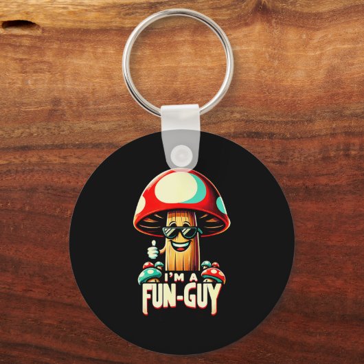 Ich bin ein Spaßpilz - Amüsanter Pilz-Enthusiast's Schlüsselanhänger (Vorderseite)