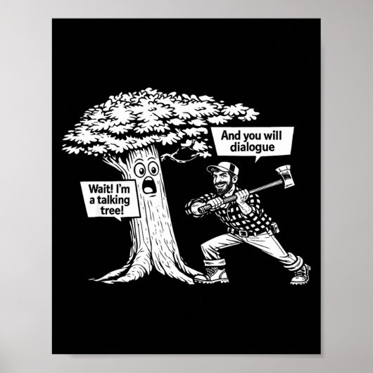 Ich bin ein sprechender Baum lustiger Holzfäller-D Poster (Vorne)
