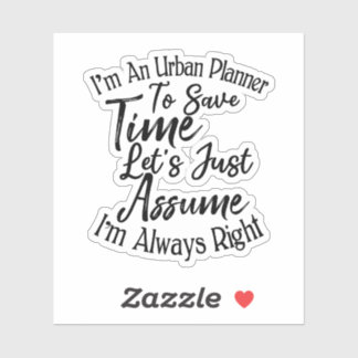 Ich bin ein Stadtplaner, um Zeit Retten Aufkleber