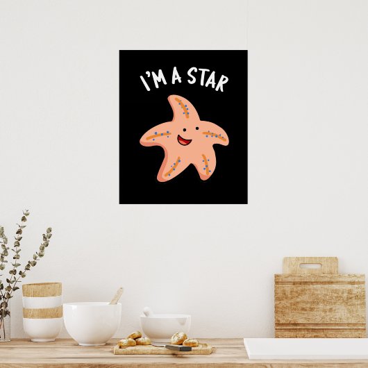 Ich bin ein Star Funny Starfish Pun Dark BG Poster (Küche)