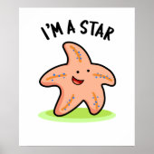Ich bin ein Star Funny Starfish Pun Poster (Vorne)