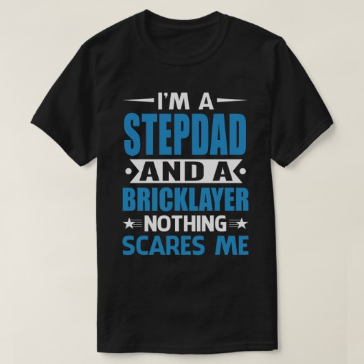 Ich bin ein STEPDAD und ein Bricklayer, der mir ni T-Shirt (Design vorne)