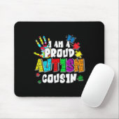 Ich bin ein stolzer Autismus Cousin Autismus Aware Mousepad (Mit Mouse)