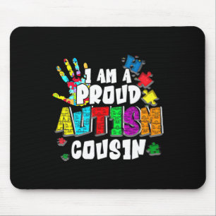 Ich bin ein stolzer Autismus Cousin Autismus Aware Mousepad