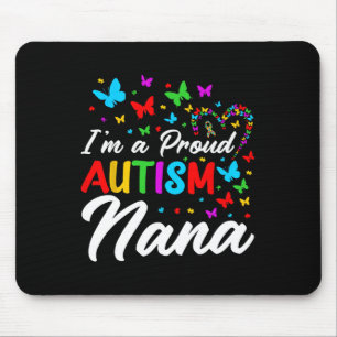 Ich bin ein stolzer Autismus Nana Autismus Bewusst Mousepad