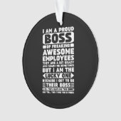 Ich bin ein stolzer Boss des Freakens Phantastisch Ornament (Vorderseite)