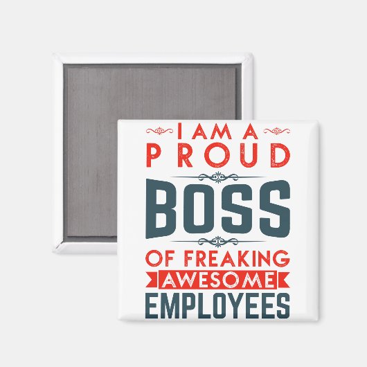 Ich bin ein stolzer Boss, Phantastische Mitarbeite Magnet (Vorderseite/Rückseite)