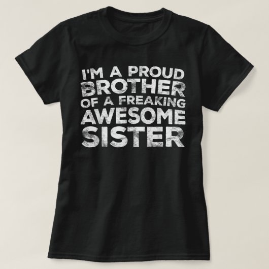 Ich bin ein stolzer Bruder einer kühnen Phantastis T-Shirt (Design vorne)