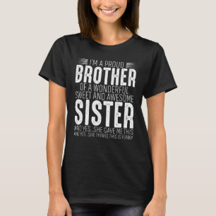 Ich bin ein stolzer Bruder eines wunderbaren Süßen T-Shirt