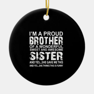 Ich bin ein stolzer Bruder von wunderschönen süßen Keramik Ornament