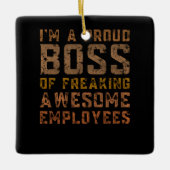 Ich bin ein stolzer Chef eines erstaunlichen Arbei Keramikornament (Vorderseite)