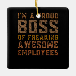 Ich bin ein stolzer Chef eines erstaunlichen Arbei Keramikornament