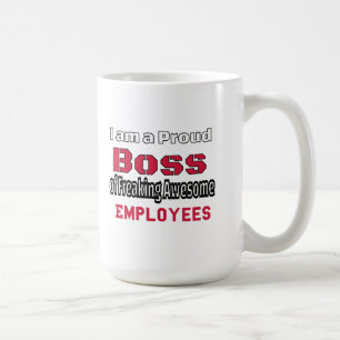 Ich bin ein stolzer Chef von großartigen Mitarbeit Kaffeetasse
