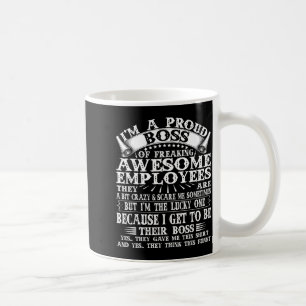 Ich bin ein stolzer Chef von großartigen Mitarbeit Kaffeetasse