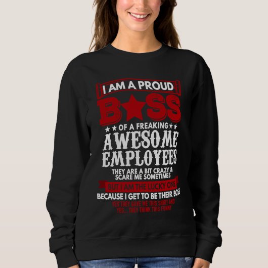 Ich bin ein stolzer Chef von großartigen Mitarbeit Sweatshirt (Vorderseite)