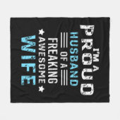 Ich bin ein stolzer Ehemann einer phantastischen E Fleecedecke (Vorderseite (Horizontal))