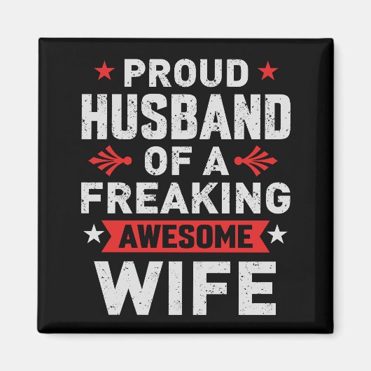 Ich bin ein stolzer Ehemann einer phantastischen E Magnet (Vorne)