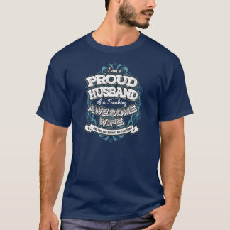 Ich bin ein stolzer Ehemann eines ausflippenden T-Shirt