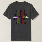 Ich bin ein stolzer Lehrer von Kindern mit Autismu T-Shirt (Design vorne)