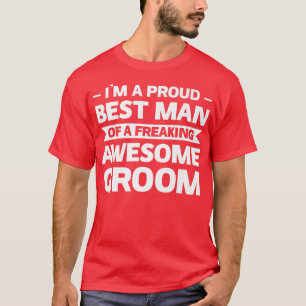 Ich bin ein stolzer Trauzeuge eines Bräutigam T-Shirt