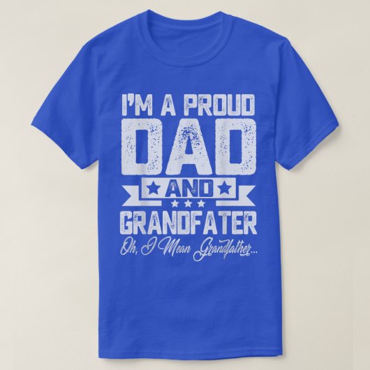Ich bin ein stolzer Vater und Großvater, Gemein Gr T-Shirt (Design vorne)