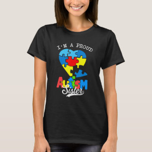 Ich bin ein stolzes Autismus Schwesterbewusstsein T-Shirt