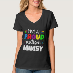 Ich bin ein stolzes Mimsy Autismus-Bewusstsein Her T-Shirt