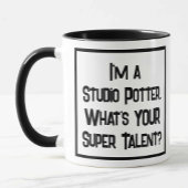 Ich bin ein Studio Potter. Was ist DEIN Super Tale Tasse