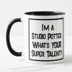 Ich bin ein Studio-Töpfer. Was ist DEIN Super Tale Tasse