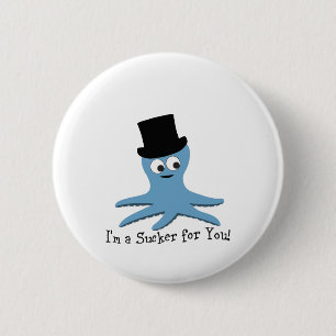 Ich bin ein Sucker für dich! Blauer Kraken Button