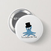 Ich bin ein Sucker für dich! Blauer Kraken Button (Vorne & Hinten)