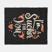 Ich bin ein Sucker für dich Fleecedecke (Vorderseite (Horizontal))