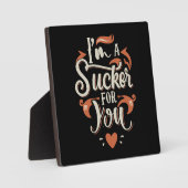 Ich bin ein Sucker für dich Fotoplatte (Vorderseite)