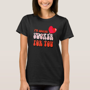 Ich bin ein Sucker für Sie Süßes Herz Liebe Happy T-Shirt