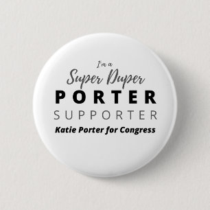 Ich bin ein Super Duper Porter Supporter. Button