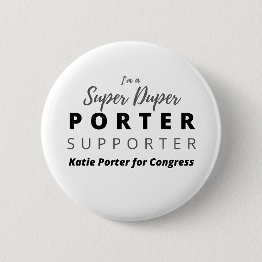 Ich bin ein Super Duper Porter Unterstützer. Button (Vorderseite)