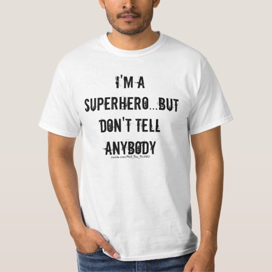 Ich bin ein Superheld T-Shirt (Vorderseite)