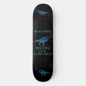 Ich bin ein T-Rex Skateboard (Vorderseite)