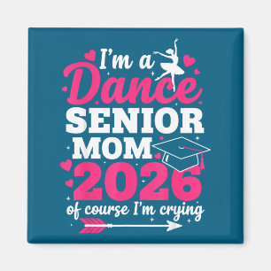 Ich bin ein Tanz Senior Mom Kurs Weinen Magnet