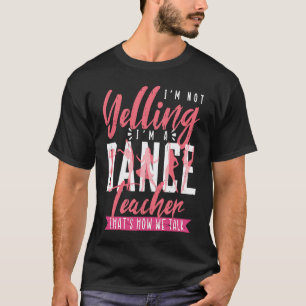 Ich bin ein Tanzlehrer Tanz Tänzer 1 T-Shirt