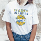 Ich bin ein tapferes ukrainisches Mädchen Sonnenbl T-Shirt