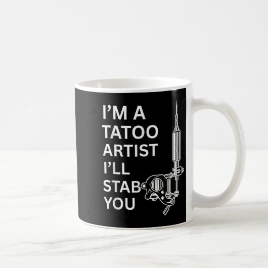 Ich bin ein Tatoo Artist Funny Geschenk Kaffeetasse (Rechts)