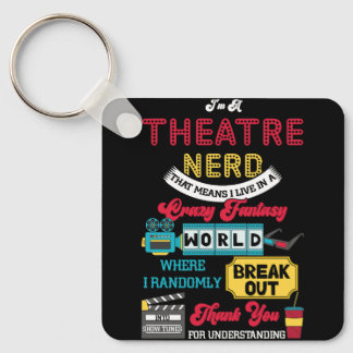 Ich bin ein Theater-Nerd, das heißt, ich lebe in e Schlüsselanhänger
