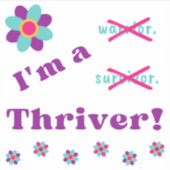 Ich bin ein Thriver! Aufkleber (Vorderseite)