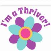 Ich bin ein Thriver! Aufkleber (Vorderseite)