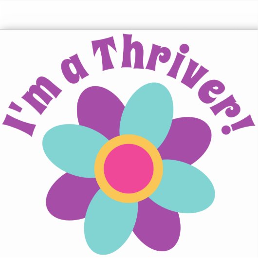 Ich bin ein Thriver! Aufkleber (Vorderseite)